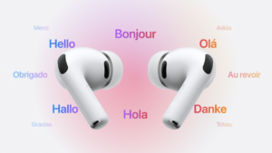Ouça o mundo: como os Apple AirPods 4 com ANC se transformam em tradutor simultâneo